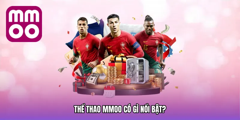 Vì sao dân chơi chọn thể thao MMOO